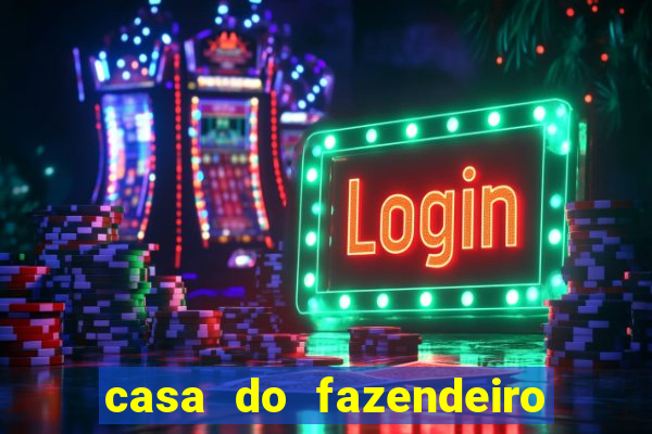 casa do fazendeiro da fábula o aquecedor